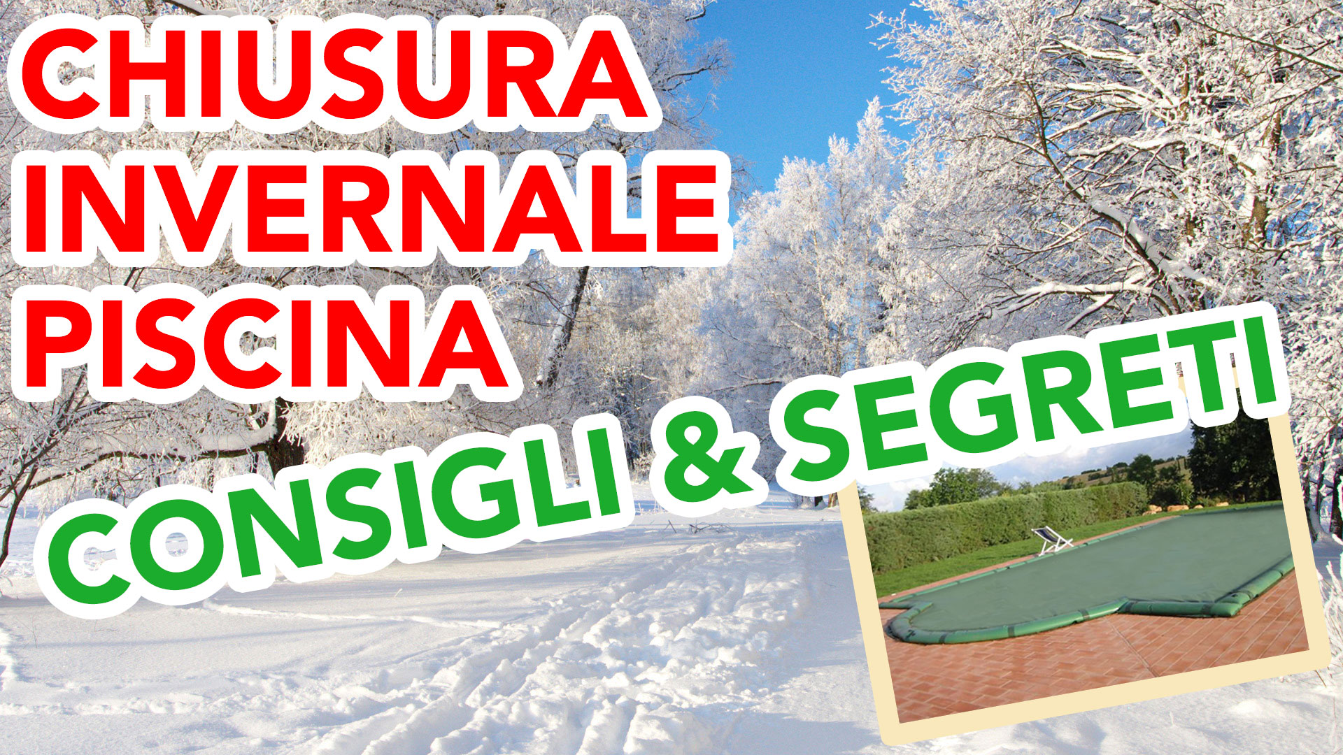 chiusura-invernale-piscina-consigli-segreti