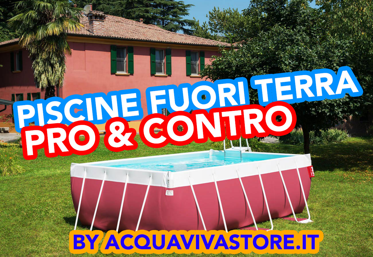 Piscine da giardino fuori terra pro & contro