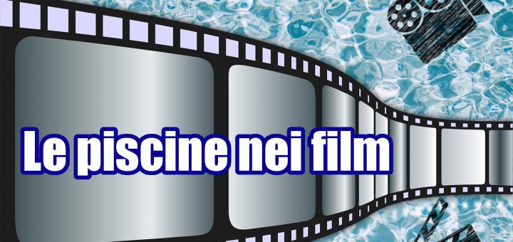 Le piscine nei film