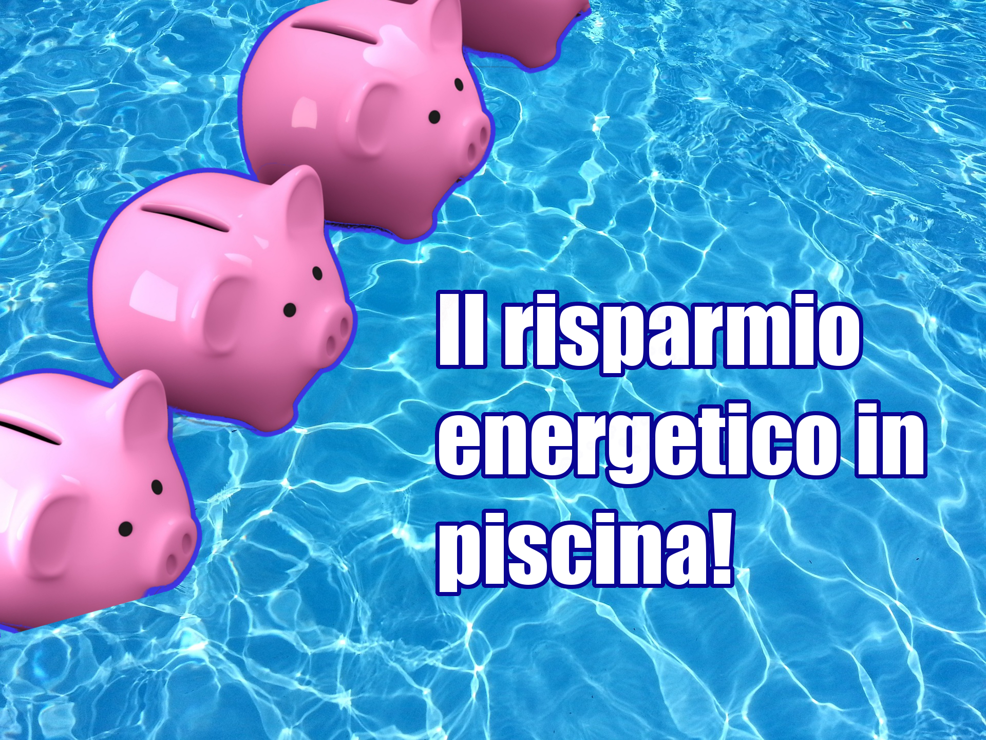 Risparmio energetico piscina