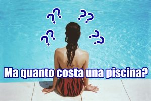 Quanto costa una piscina?