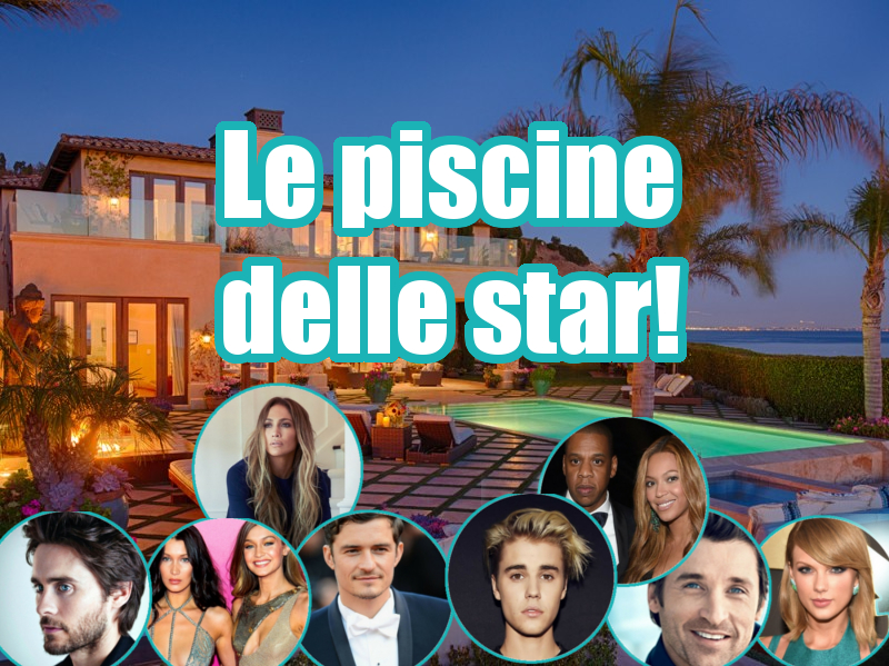 le piscine delle star