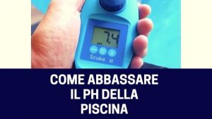 come abbassare il ph della piscina