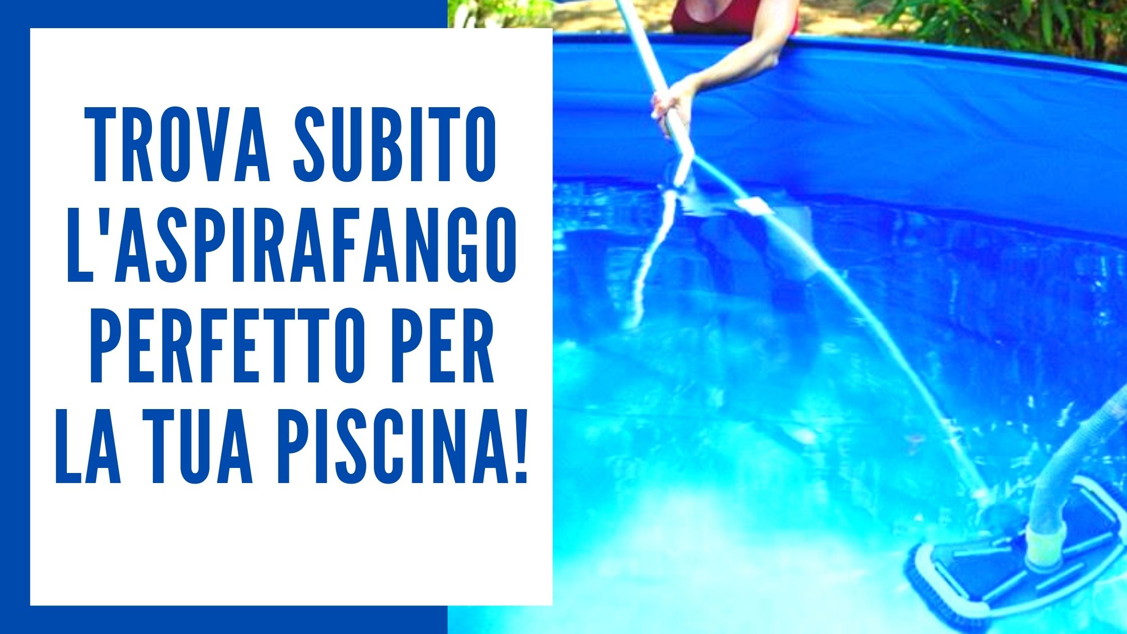 Aspirafango per piscina come funziona